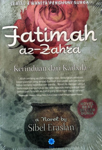 Fatimah Az-Zahra: Kerinduan dari Karbala