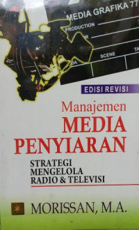 Manajemen Media Penyiaran: Strategi Pengelola Radio & Televisi