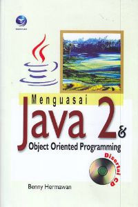 Menguasai Java 2 dan Objek Oriented Programing