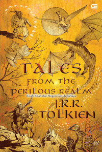 Tales from the Perilous Realm = Kisah-Kisah dari Negeri Penuh Bahaya