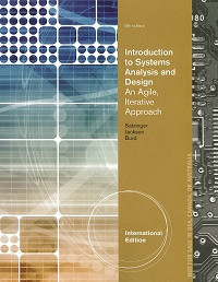 Introduction to Systems Analysis and Design: An Agile, Iterative Approach