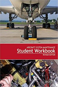 Aircraft System Maintenance Student Workbook