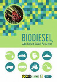 Biodiesel: Jejak Panjang sebuah Perjuangan