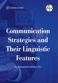 Communication Strategies and Their Linguistic Features