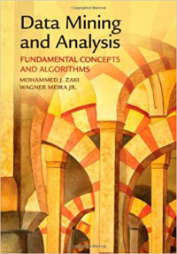 Data Mining and Analysis: Fundamentals Concepts and Algorithms