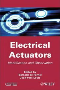 Electrical Actuators: Identification and Observation