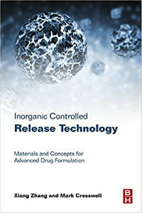 Inorganic Controlled Release Technology: Materials and Concepts for Advanced Drug Formulation