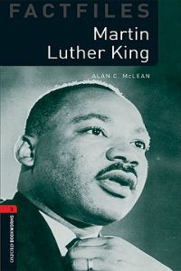 Oxford Bookworms Library Factfiles Stage 3: Martin Luther King