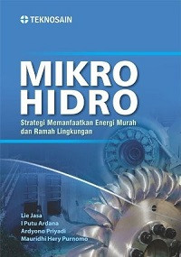 Mikro Hidro: Strategi Memanfaatkan Energi Murah dan Ramah Lingkungan