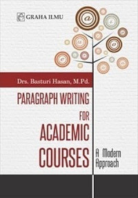Paragraph Writing for Academic Courses: A Modern Approach