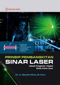 Prinsip Pembangkitan Sinar Laser: Sebuah Pengantar Singkat untuk Kimia Laser