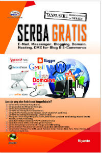 Serba Gratis: E-Mail, Messenger, Blogging, Domain, Hosting, CMS for Blog & E-Commerce + CD