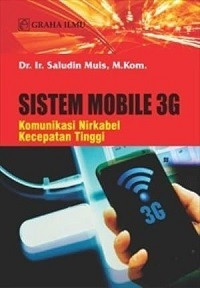Sistem Mobile 3G: Komunikasi Nirkabel Kecepatan Tinggi