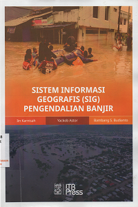 Sistem Informasi Geografis (SIG) Pengendalian Banjir