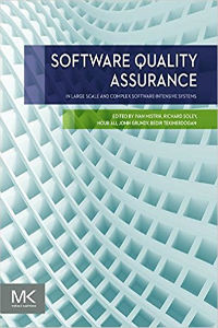 Software Quality Assurance: In Large Scale and Complex Software-intensive Systems