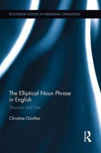The Elliptical Noun Phrase in English: Structure and Use