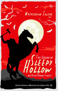The Legend of Sleepy Hollow and Other Horror Stories