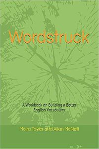 Wordstruck: A Workbook on Building a Better English Vocabulary