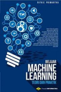 Belajar Machine Learning: Teori dan Praktik + DVD