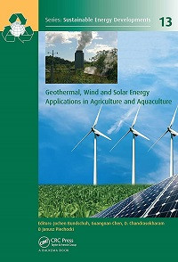Geothermal, Wind and Solar Energy Applications in Agriculture and Aquaculture