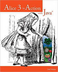 Alice 3 in Action with Java TM