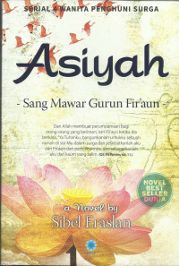 Asiyah: Sang Mawar Gurun Fir'aun