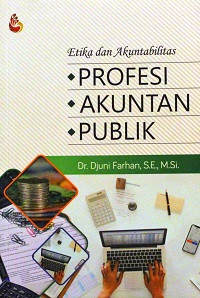 Image of Etika dan Akuntabilitas Profesi Akuntan Publik