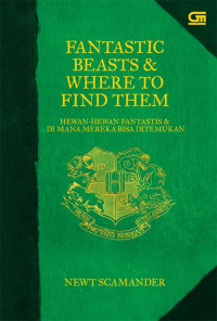 Hewan-hewan Fantastis & Di Mana Mereka Bisa Ditemukan = Fantastic Beasts & Where to Find Them