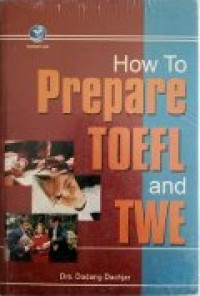 How To Prepare TOEFL and TWE
