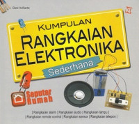 Kumpulan Rangkaian Elektronika Sederhana