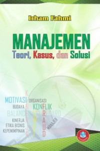 Manajemen: Teori, Kasus, dan Solusi