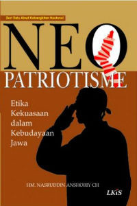Neo Patriotisme: Etika Kekuasaan dalam Kebudayaan Jawa