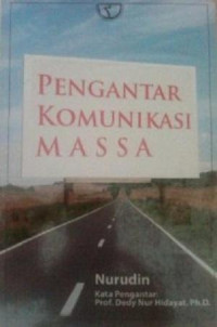 Image of Pengantar Komunikasi Massa