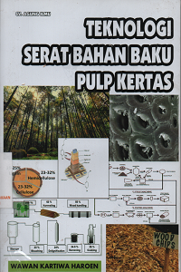 Teknologi Serat Bahan Baku Pulp Kertas