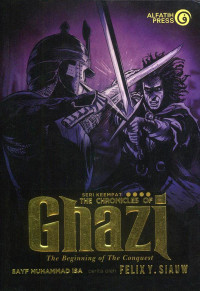 The Chronicles of Ghazi 4: The Beginning of The Conquest