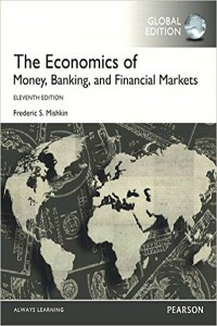 The Economics of Money, Banking, and Financial Markets