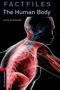 Image of Oxford Bookworms Library Factfiles Stage 3: The Human Body