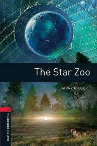 Oxford Bookworms Library Stage 3: The Star Zoo