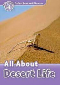 Oxford Read and Discover Level 4: All About Desert Life