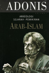 Arkeologi Sejarah-Pemikiran Arab-Islam Volume 4