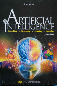 Artificial Intelligence: Searching, Reasoning, Planning dan Learning