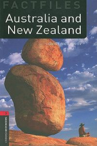 Oxford Bookworms Library Factfiles Stage 3: Australia and New Zealand