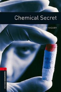 Oxford Bookworms Library Stage 3: Chemical Secret