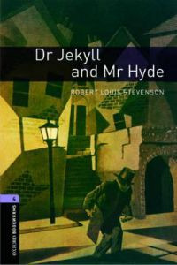 Oxford Bookworms Library Stage 4: Dr Jekyll and Mr Hyde
