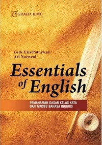 Essentials of English: Pemahaman Dasar Kelas Kata dan Tenses Bahasa Inggris