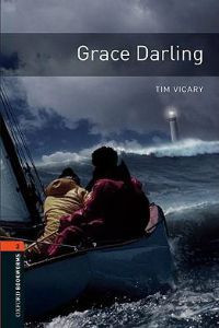 Oxford Bookworms Library Stage 2: Grace Darling