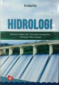 Hidrologi: Metode Analisis dan Tool untuk Interprestasi Hidrograf Aliran Sungai