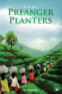 Kisah Para Preanger Planters