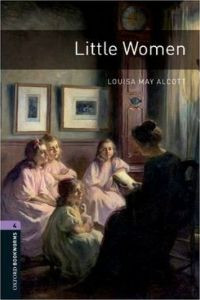 Oxford Bookworms Library Stage 4: Little Woman