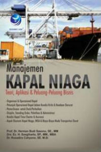 Manajemen Kapal Niaga: Teori, Aplikasi & Peluang-peluang Bisnis